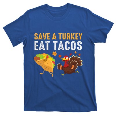 Thanksgiving Save A Turkey Eat Tacos T-Shirt