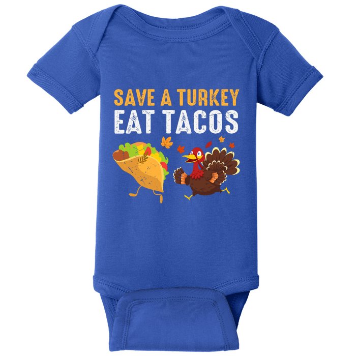 Thanksgiving Save A Turkey Eat Tacos Baby Bodysuit