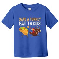 Thanksgiving Save A Turkey Eat Tacos Toddler T-Shirt