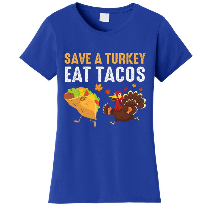 Thanksgiving Save A Turkey Eat Tacos Women's T-Shirt