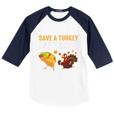 Thanksgiving Save A Turkey Eat Tacos Baseball Sleeve Shirt