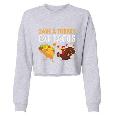 Thanksgiving Save A Turkey Eat Tacos Cropped Pullover Crew