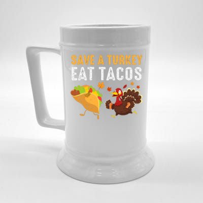 Thanksgiving Save A Turkey Eat Tacos Beer Stein