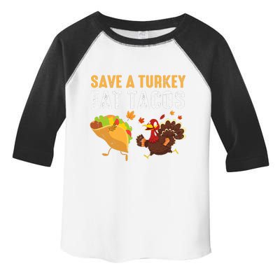 Thanksgiving Save A Turkey Eat Tacos Toddler Fine Jersey T-Shirt