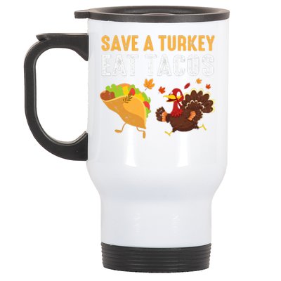 Thanksgiving Save A Turkey Eat Tacos Stainless Steel Travel Mug