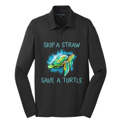 Turtle Skip A Straw Save A Turtle Gift Silk Touch Performance Long Sleeve Polo