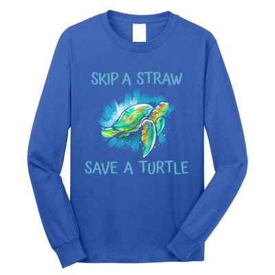 Turtle Skip A Straw Save A Turtle Gift Long Sleeve Shirt