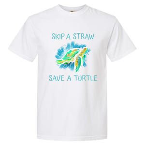 Turtle Skip A Straw Save A Turtle Gift Garment-Dyed Heavyweight T-Shirt