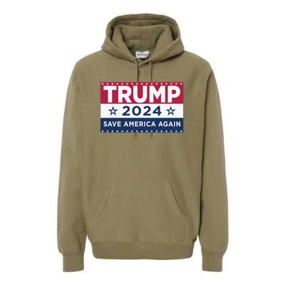 Trump Save America Again 2024 Election Premium Hoodie