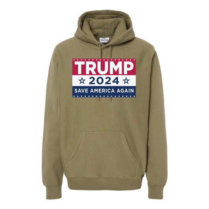 Trump Save America Again 2024 Election Premium Hoodie