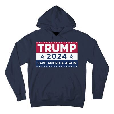 Trump Save America Again 2024 Election Tall Hoodie