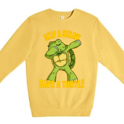 Turtle Skip A Straw Save A Turtle Reptiles Saying Gift Great Gift Premium Crewneck Sweatshirt