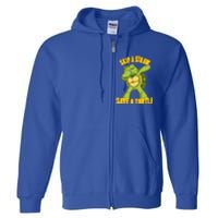 Turtle Skip A Straw Save A Turtle Reptiles Saying Gift Great Gift Full Zip Hoodie