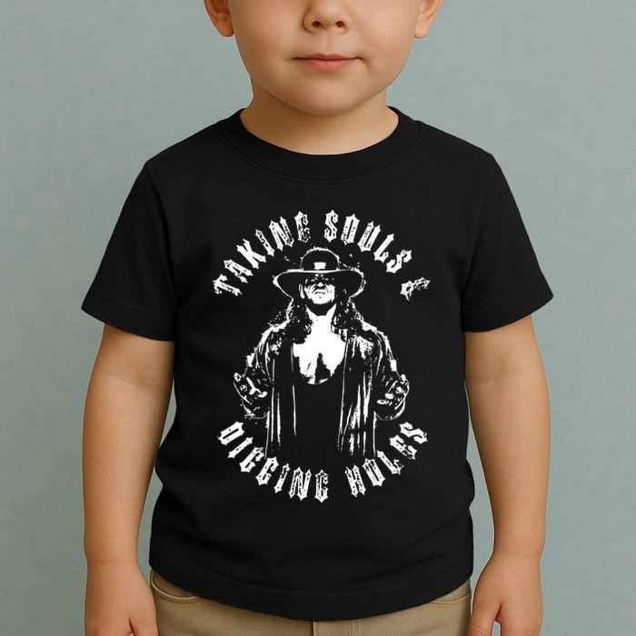 Taking Souls And Digging Holes Toddler T-Shirt