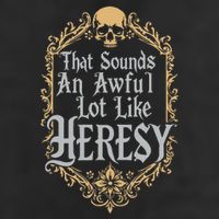 That Sounds An Awful Lot Like Heresy 25L Jumbo Tote