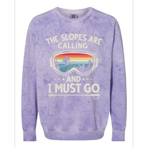 The Slopes Are Calling And I Must Go Retro Skiing Goggles Meaningful Gift Colorblast Crewneck Sweatshirt