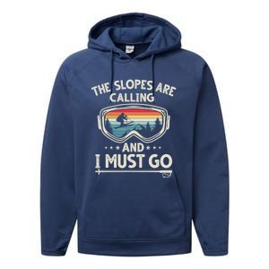 The Slopes Are Calling And I Must Go Retro Skiing Goggles Meaningful Gift Performance Fleece Hoodie