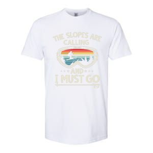 The Slopes Are Calling And I Must Go Retro Skiing Goggles Meaningful Gift Softstyle CVC T-Shirt