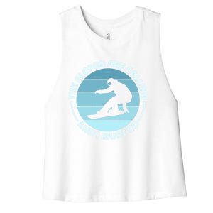 The Slopes Are Calling And I Must Go Snowboard Snowboarders Gift Women's Racerback Cropped Tank