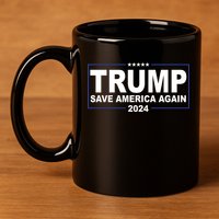 Trump Save America Again 2024 11oz C Handle Ceramic Mug