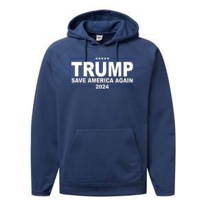 Trump Save America Again 2024 Performance Fleece Hoodie