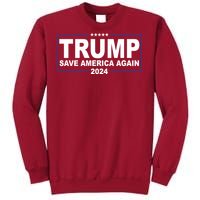 Trump Save America Again 2024 Tall Sweatshirt