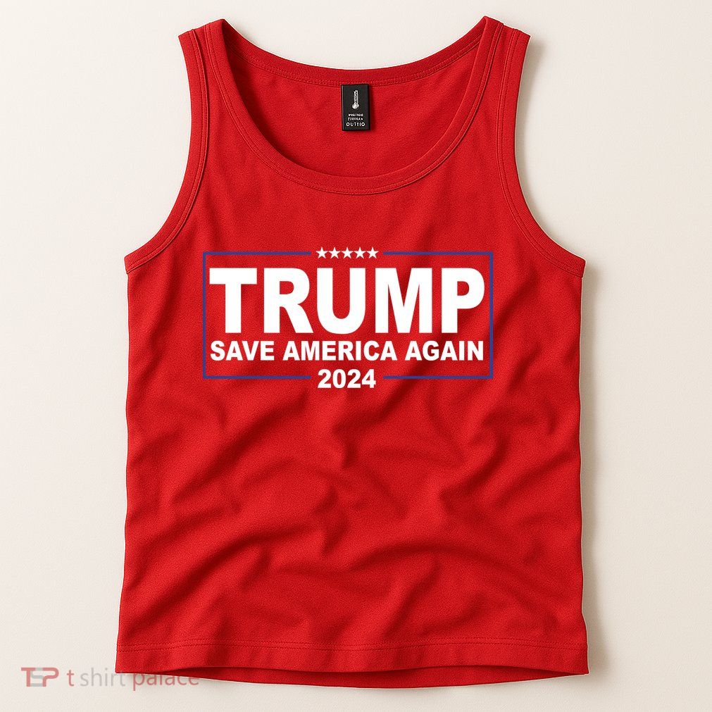 Trump Save America Again 2024 Tank Top