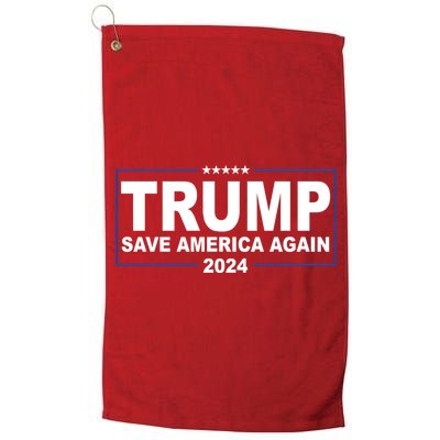 Trump Save America Again 2024 Golf Towel