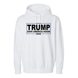 Trump Save America Again 2024 Garment-Dyed Fleece Hoodie