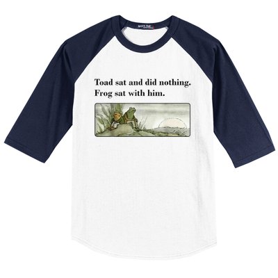 Toad Sat And Did Nothing Frog Sat With Him Baseball Sleeve Shirt