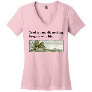 Toad Sat And Did Nothing Frog Sat With Him Women's V-Neck T-Shirt