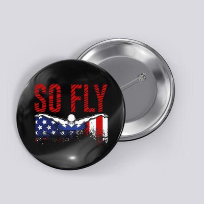 Team Sports Athlete So Fly USA Swimming Button