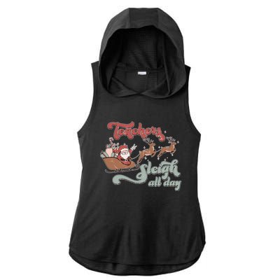 Teacher Sleigh All Day Funny Santa Sleigh Christmas Teacher Gift Ladies PosiCharge Tri-Blend Wicking Draft Hoodie Tank