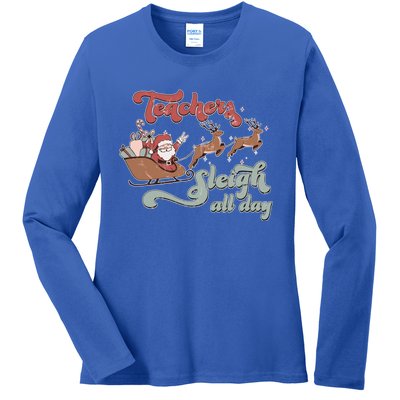 Teacher Sleigh All Day Funny Santa Sleigh Christmas Teacher Gift Ladies Long Sleeve Shirt