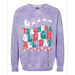 Teachers Sleigh All Day Meaningful Gift Colorblast Crewneck Sweatshirt