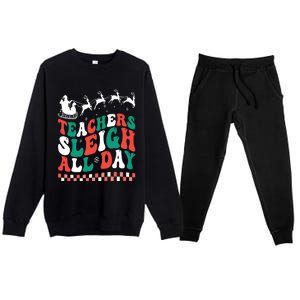 Teachers Sleigh All Day Meaningful Gift Premium Crewneck Sweatsuit Set