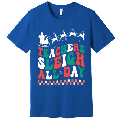 Teachers Sleigh All Day Meaningful Gift Premium T-Shirt