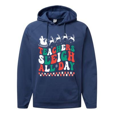 Teachers Sleigh All Day Meaningful Gift Performance Fleece Hoodie