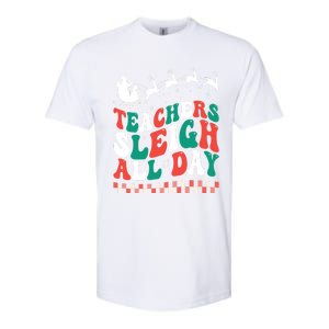 Teachers Sleigh All Day Meaningful Gift Softstyle CVC T-Shirt