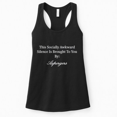 This Socially Awkward Silence Is Brought To You By Aspergers Womens Tank Top
