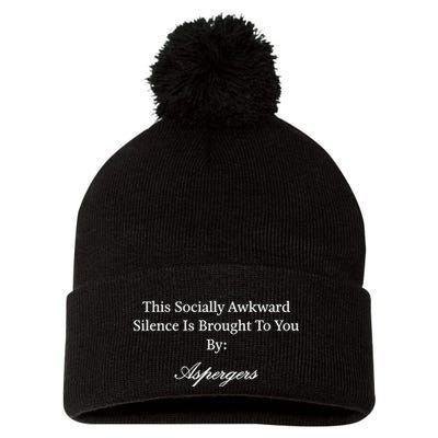 This Socially Awkward Silence Is Brought To You By Aspergers Pom Pom 12in Knit Beanie