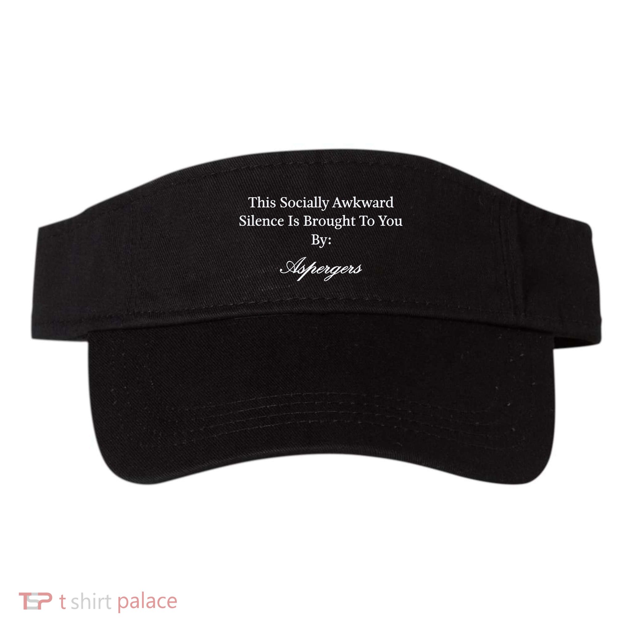 This Socially Awkward Silence Is Brought To You By Aspergers Visor