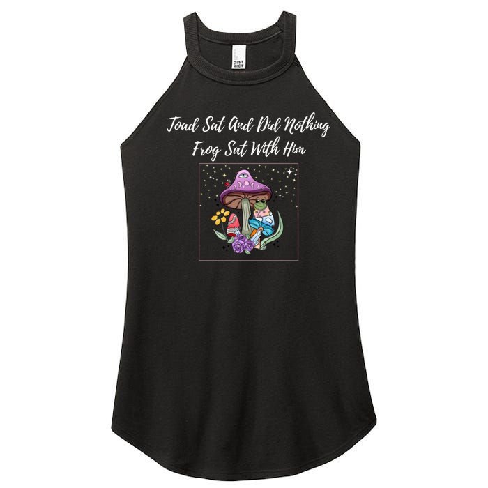 Toad Sat And Did Nothing Frog Sat With Him Women’s Perfect Tri Rocker Tank