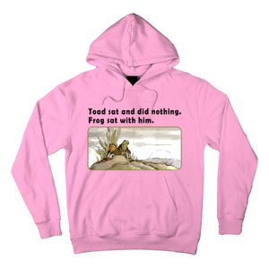 Toad Sat And Did Nothing Frog Toad Book Lover Hoodie