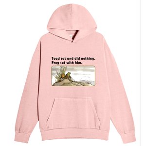 Toad Sat And Did Nothing Frog Toad Book Lover Urban Pullover Hoodie