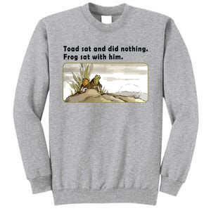 Toad Sat And Did Nothing Frog Toad Book Lover Tall Sweatshirt