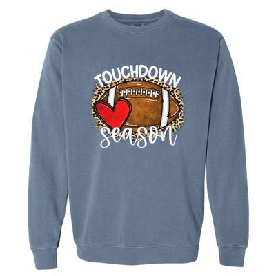 Touchdown Season American Football Game Day Thanksgiving Garment-Dyed Sweatshirt