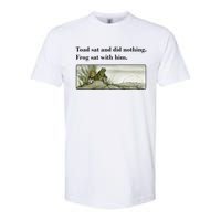 Toad Sat And Did Nothing Frog Sat With Him Apparel Softstyle CVC T-Shirt