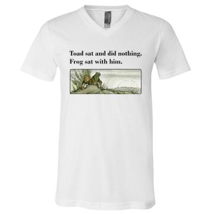 Toad Sat And Did Nothing Frog Sat With Him Apparel V-Neck T-Shirt