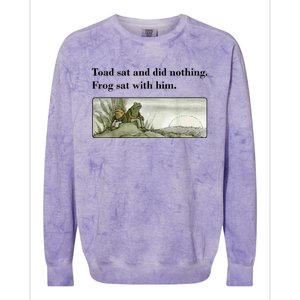 Toad Sat And Did Nothing Frog Sat With Him Apparel Colorblast Crewneck Sweatshirt